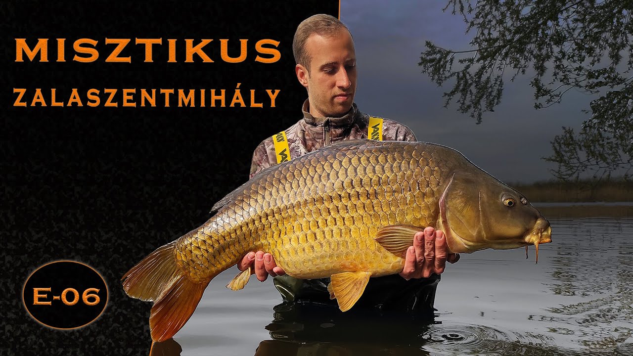 Bojlival magyar vizeken E-06 ~ Misztikus Zalaszentmihály