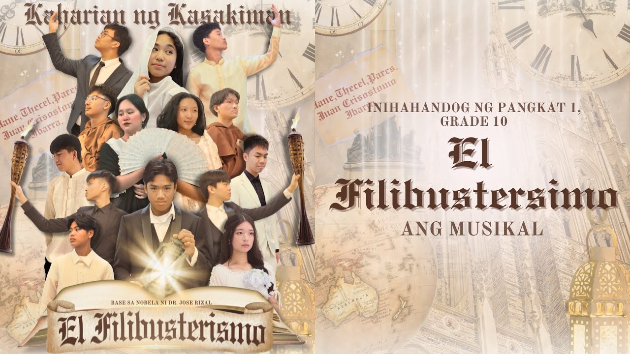 El Filibusterismo: Ang Musikal - Pangkat 1 TPGS 2024