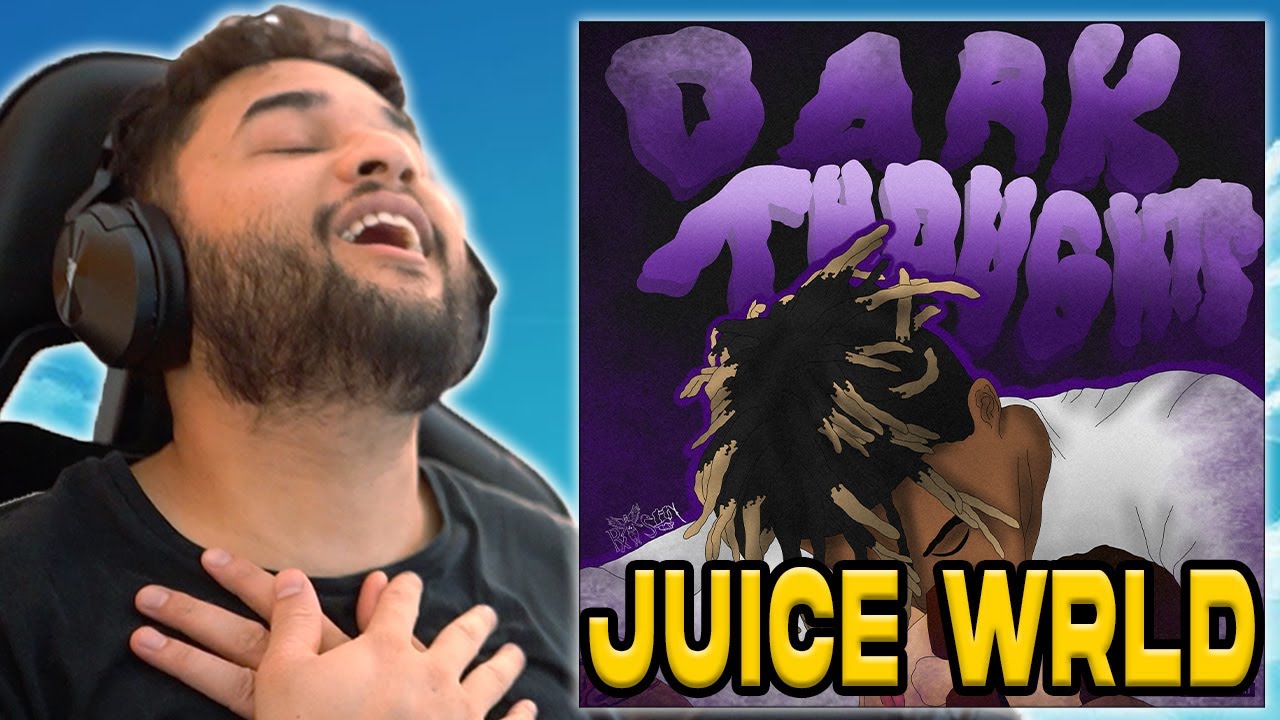 ON MY MIND / DARK THOUGHTS - JUICE WRLD (REACTION)