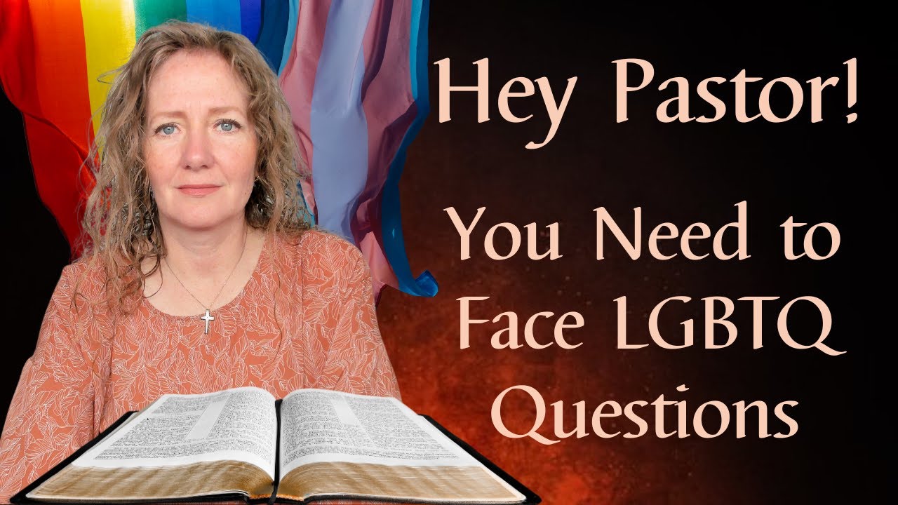 Hey Pastor!  You Need to Face LGBTQ Questions