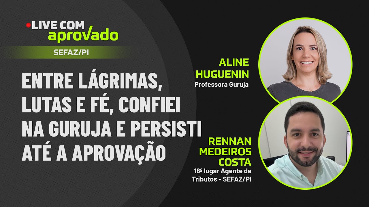 Live com Aprovado - Rennan Medeiros - 18º lugar Agente de Tributos SEFAZ/PI