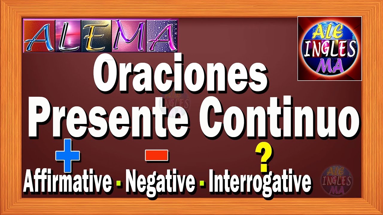 Oraciones Presente Progresivo En Ingles - Presente Continuo | Afirmativas Negativas - Lección # 8