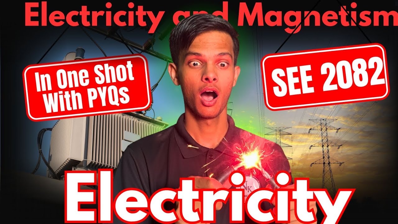 Class 10 Electricity & Magnetism In On Shot SEE 2082 | With SEE 2082 Model questions solution, PYQS