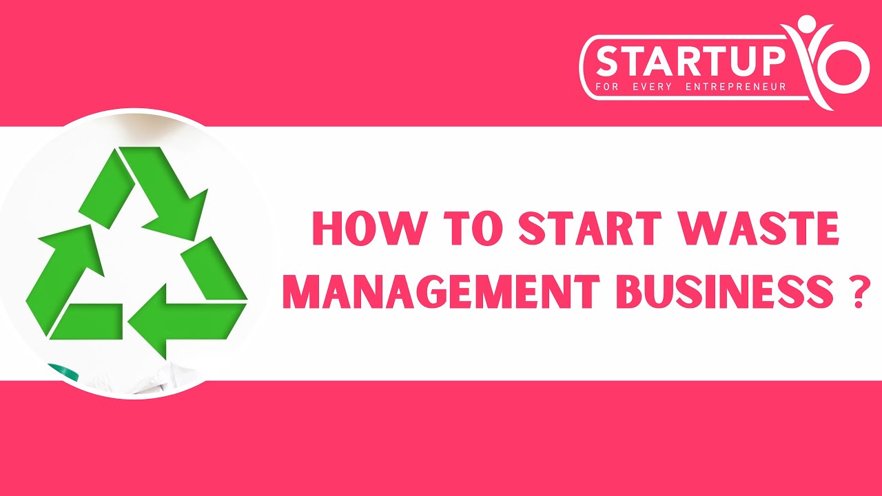 How to Start Waste Management Business