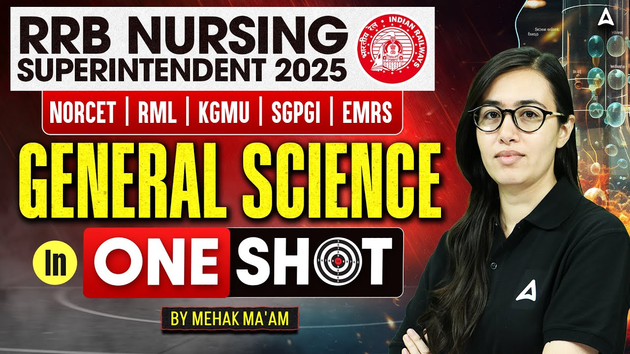 RRB Nursing Superintendent | General Science in ONE SHOT | NORCET, RML, KGMU, SGPGI, EMRS Classes