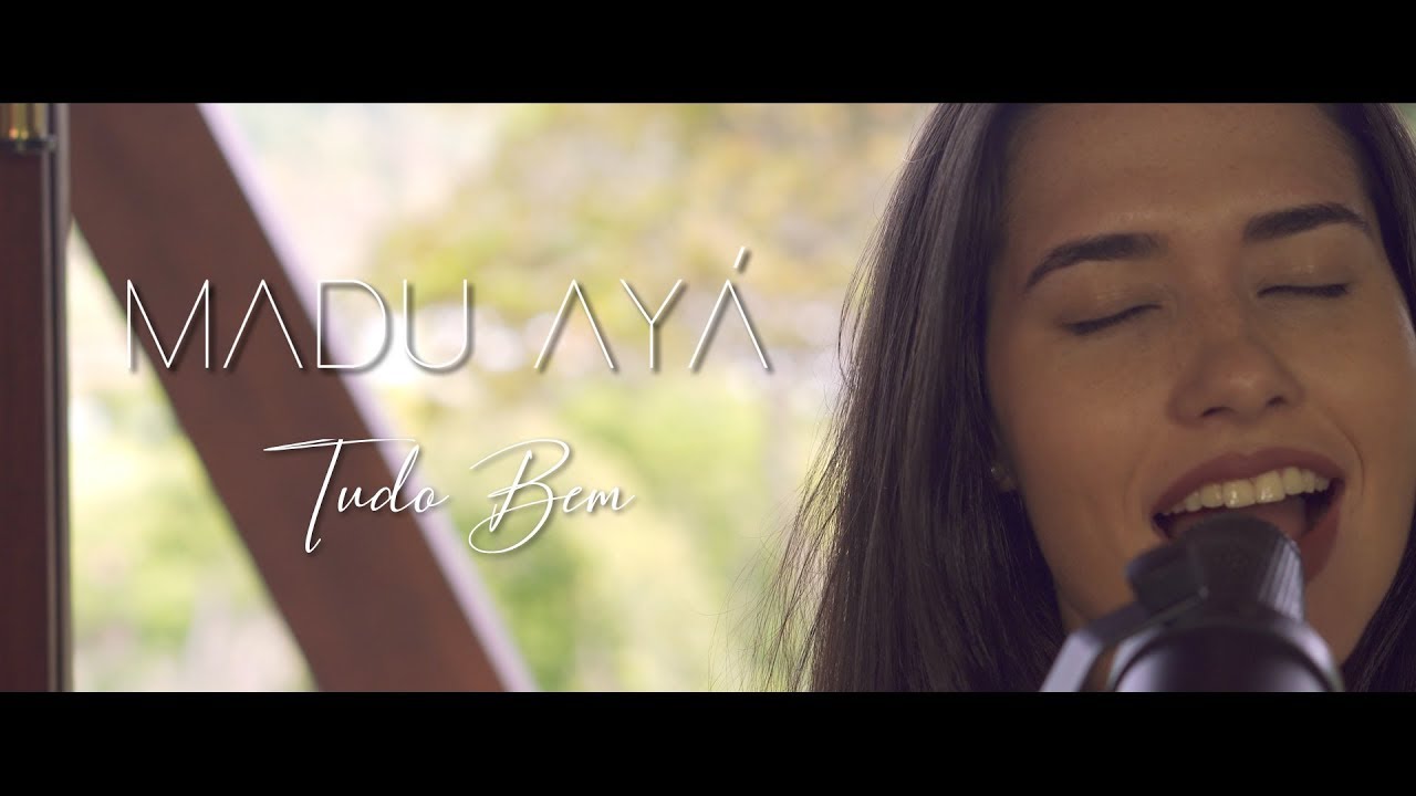 Madu Ayá - Tudo Bem (Official Music Video)