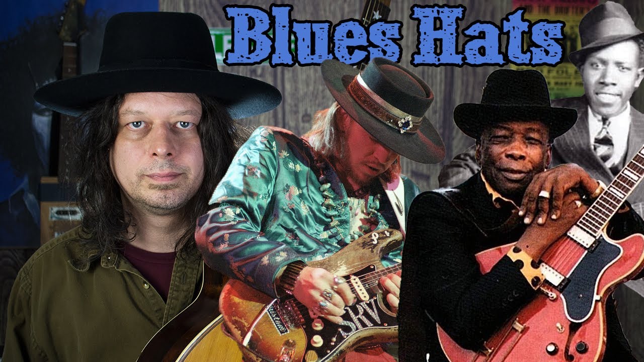 Hats and Blues Music. A Brief History of What They Were Wearing and Why.