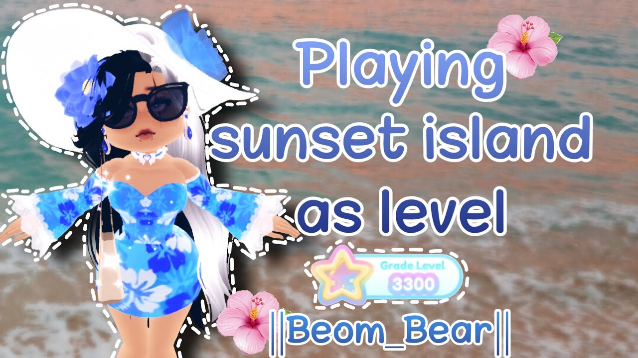 Playing sunset island as level 3300+ ||Beom_Bear||