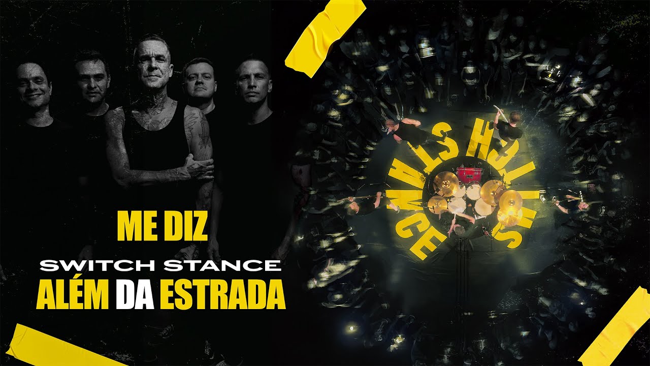 Switch Stance - Me Diz (Al&eacute;m da Estrada)