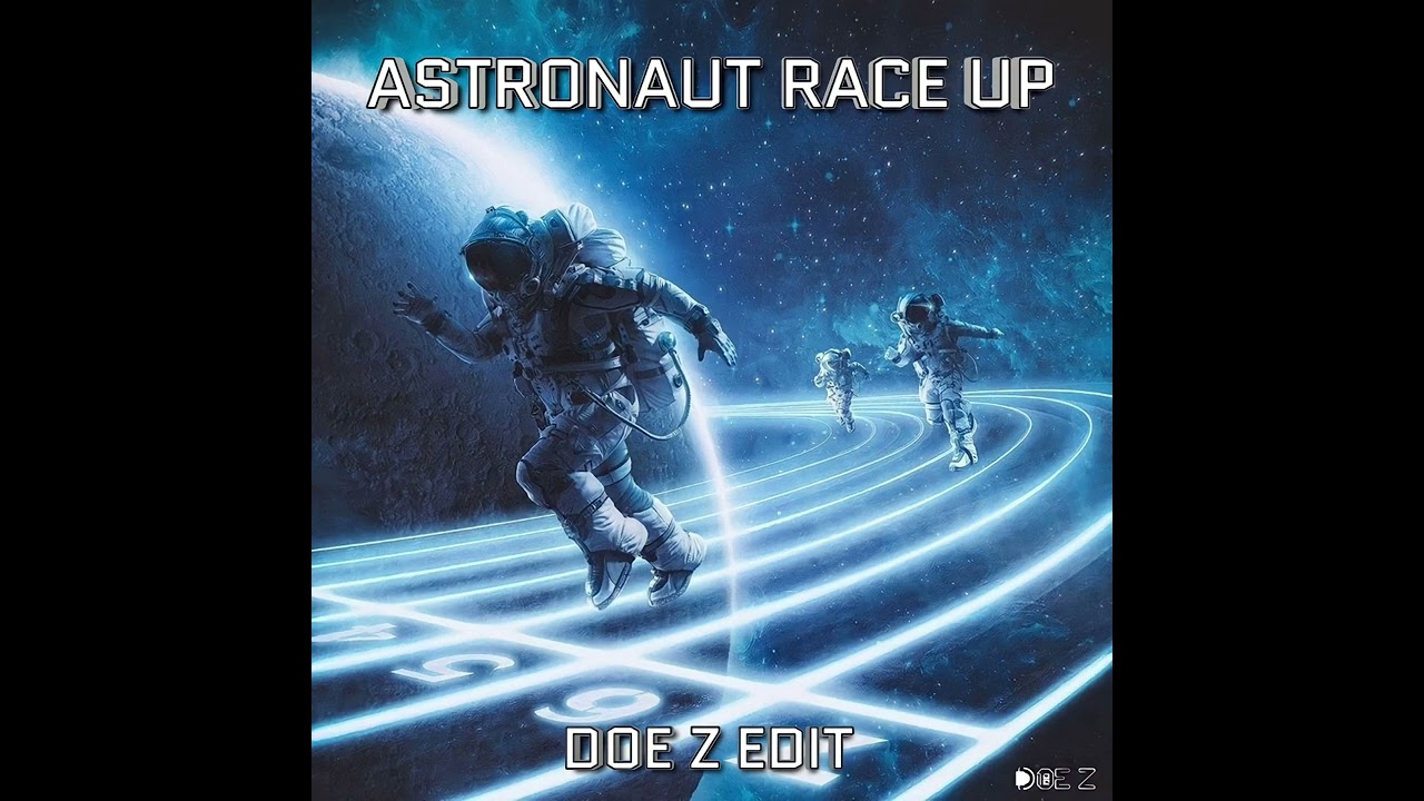 Astronaut Race Up (DOE Z EDIT)