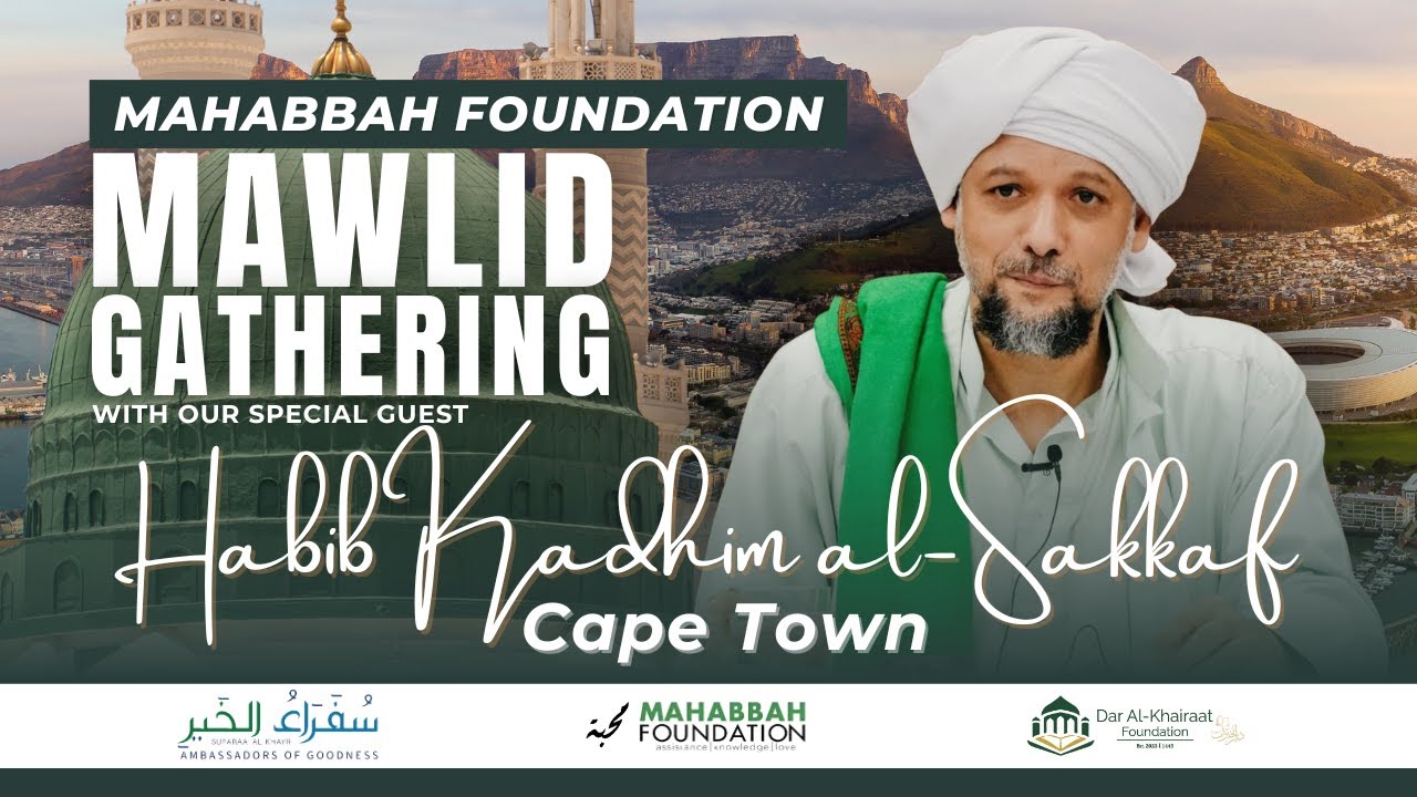 Recitation of Mawlid & Lecture | Habib Kadhim al-Sakkaf | Cape Town | South Africa Tour 2025