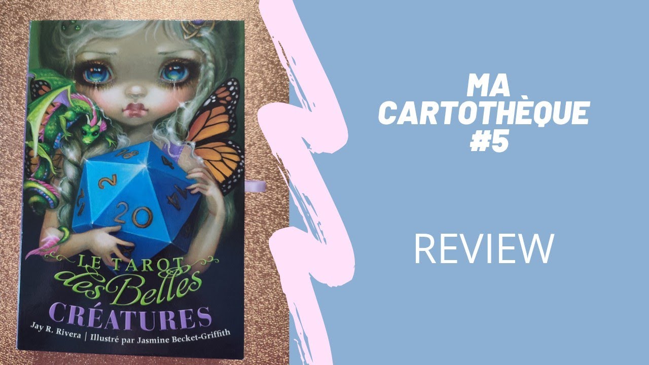 REVIEW - Le Tarot des Belles Créatures