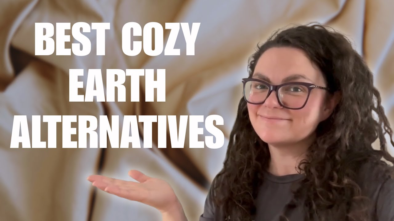 Best Cozy Earth Alternatives