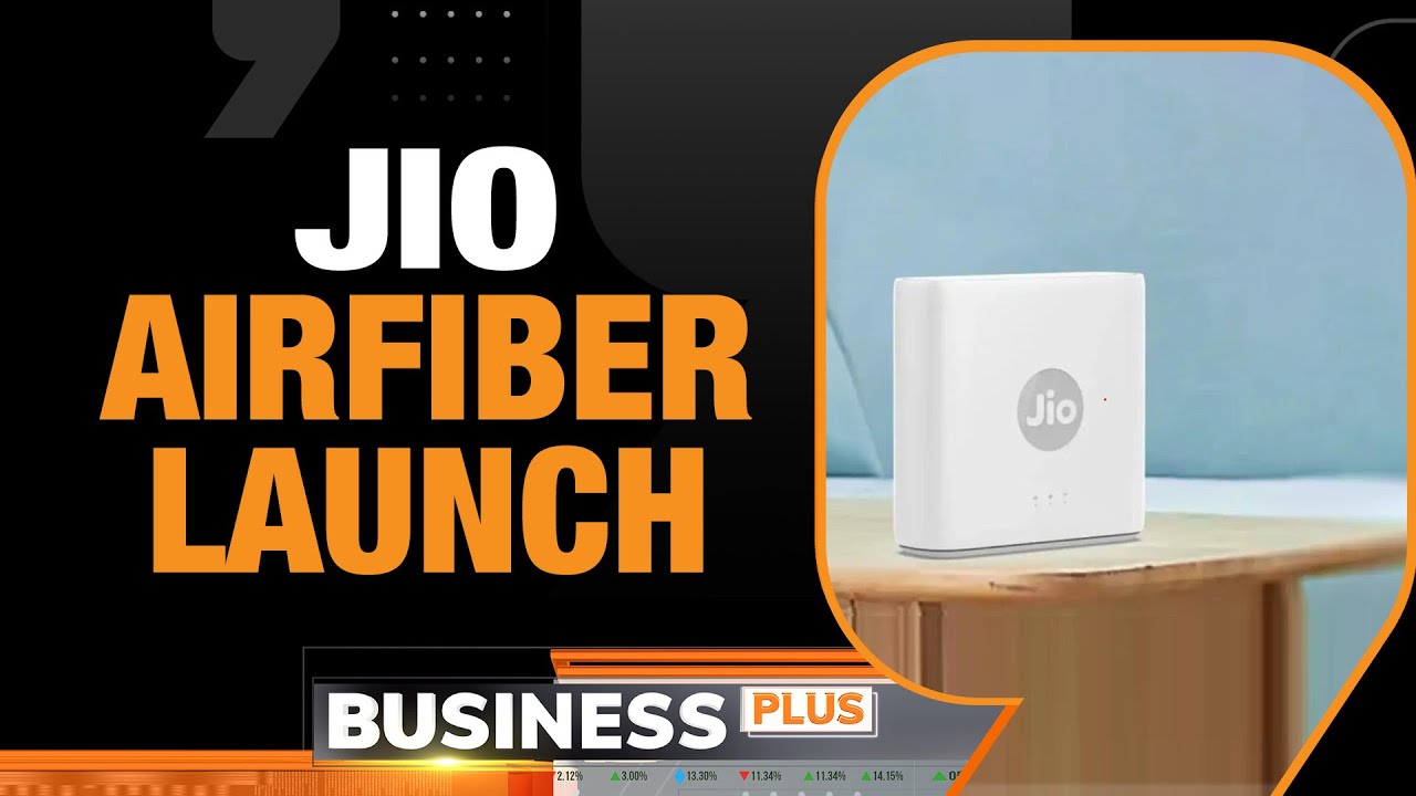 Jio Air Fiber Launched; 5G, Broadband Wireless Internet Plan at ₹599 | Jio AirFiber Max at ₹1499