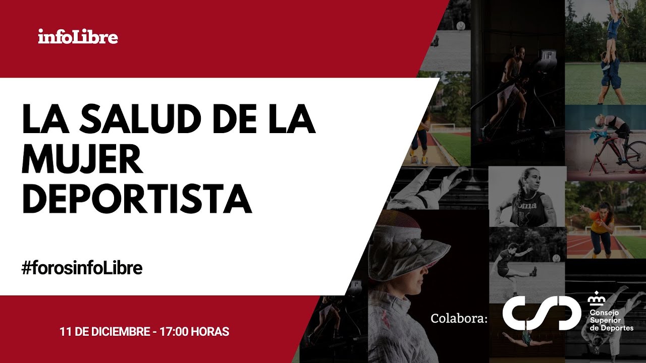 FORO INFOLIBRE - CSD: &ldquo;La salud de la mujer deportista&rdquo;