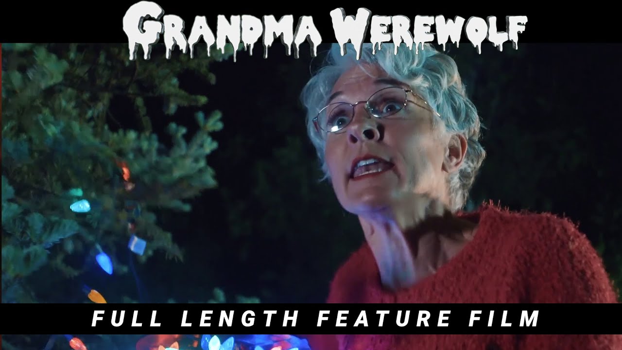 Grandma Werewolf - Full Length Feature Film