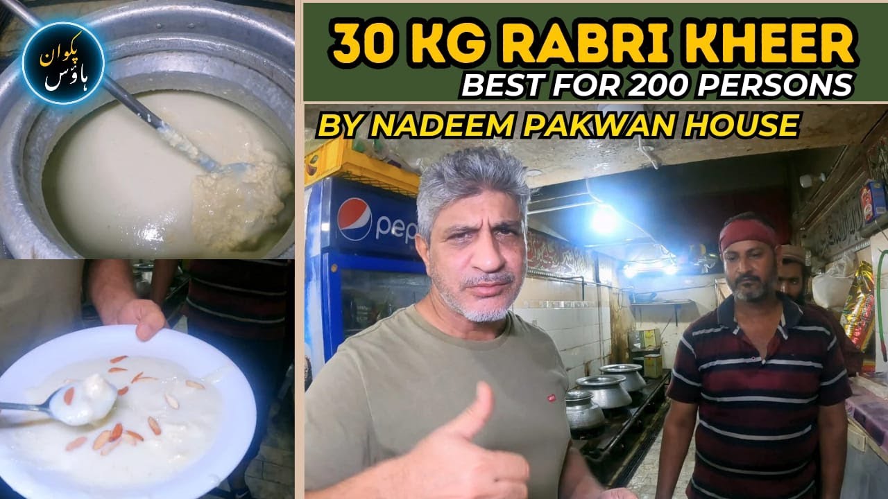 30 kg Rabri Kheer for 200 persons | रबड़ी खीर I ربڑی کھیر I  Chef Saadat