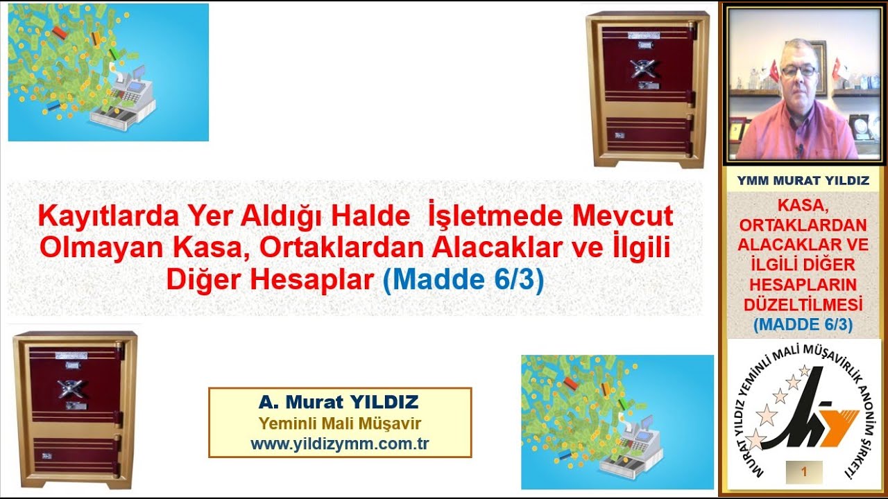 9-  KASA, ORTAKLARDAN ALACAKLAR HESAPLARININ VE İLGİLİ DİĞER İŞLEMLERİN DÜZELTİLMESİ
