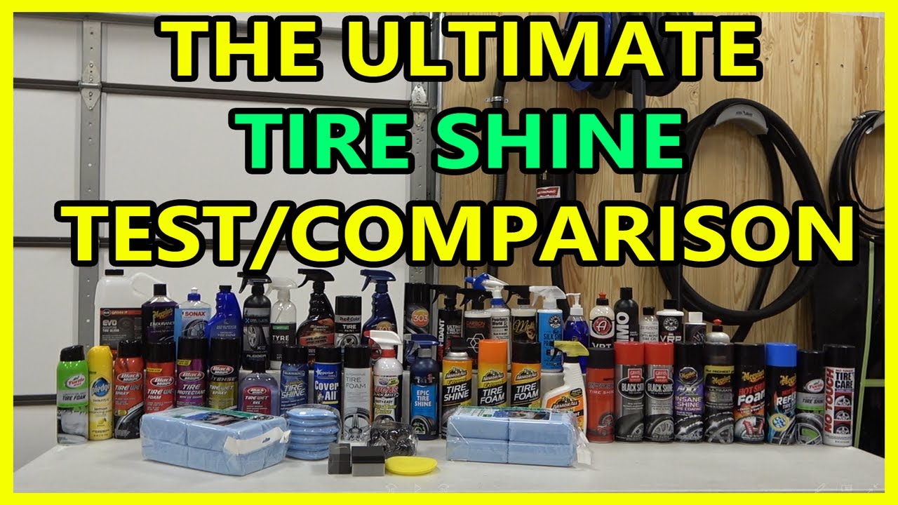 ULTIMATE Tire Shine Test - We buy and test ALL OF THEM (Part 1 of 2: Store Bought) Is yours here?
