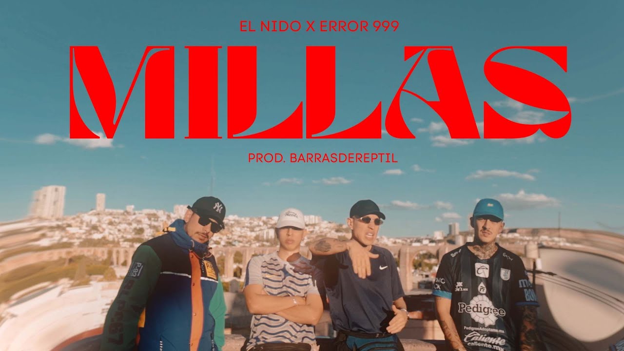 El Nido x @Error999.  - Millas  / Prod.@Barrasdereptil  (Videoclip)