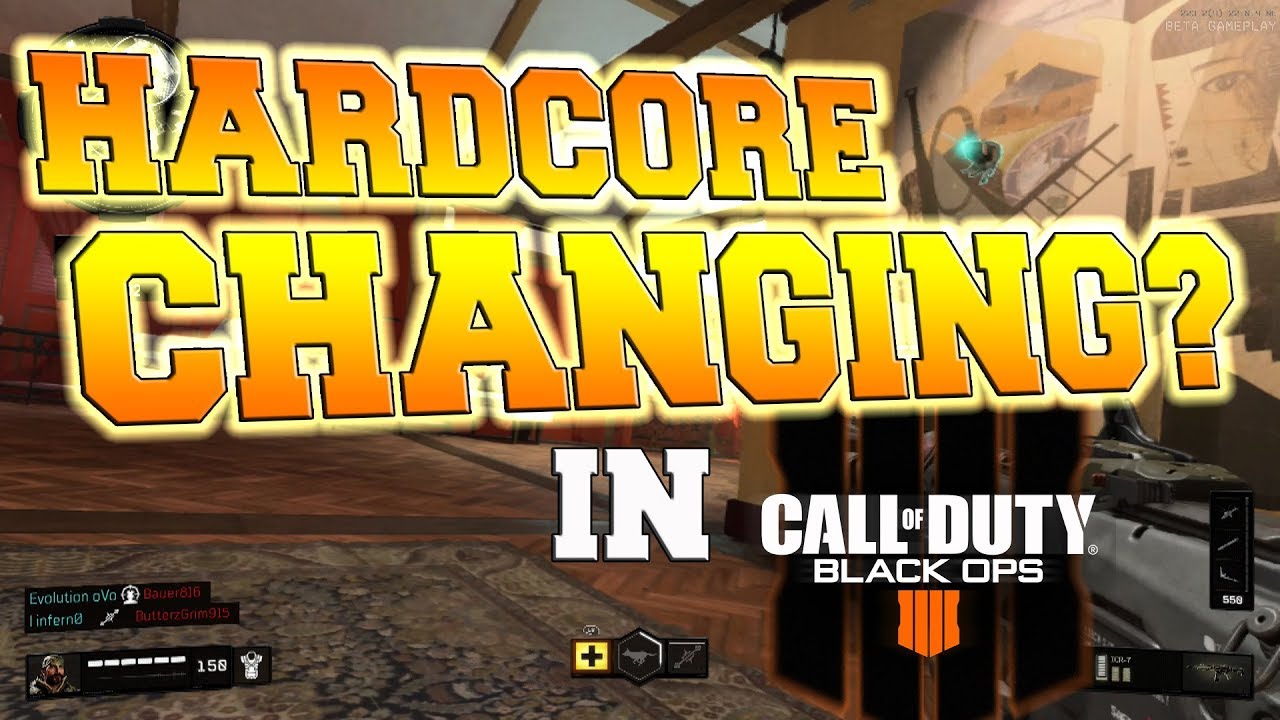 Is Hardcore Changing in Black Ops 4? A MUST WATCH!