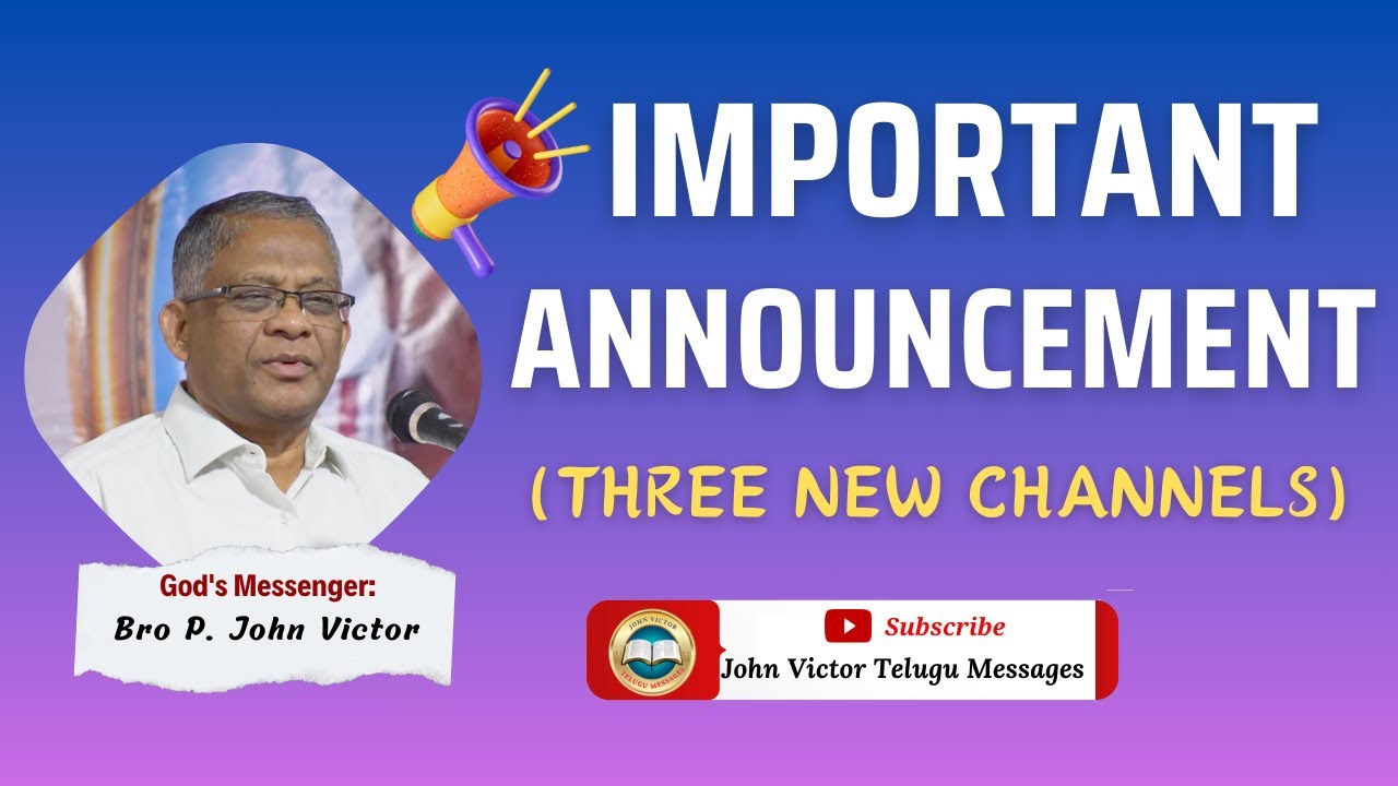 #IMPORTANT ANNOUNCEMENT (Three New Channels) - Bro. John Victor