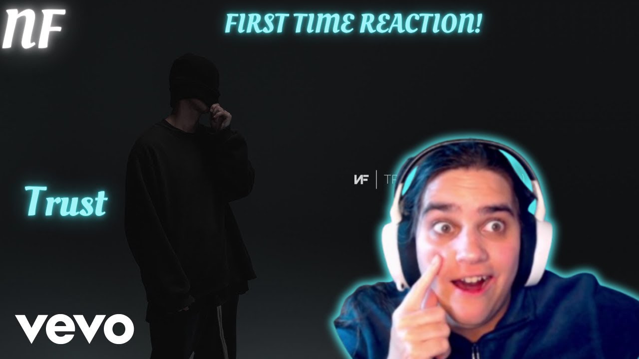 They got bars!| NF-Trust (ft. tech. N9ne)\ FIRST TIME REACTION!
