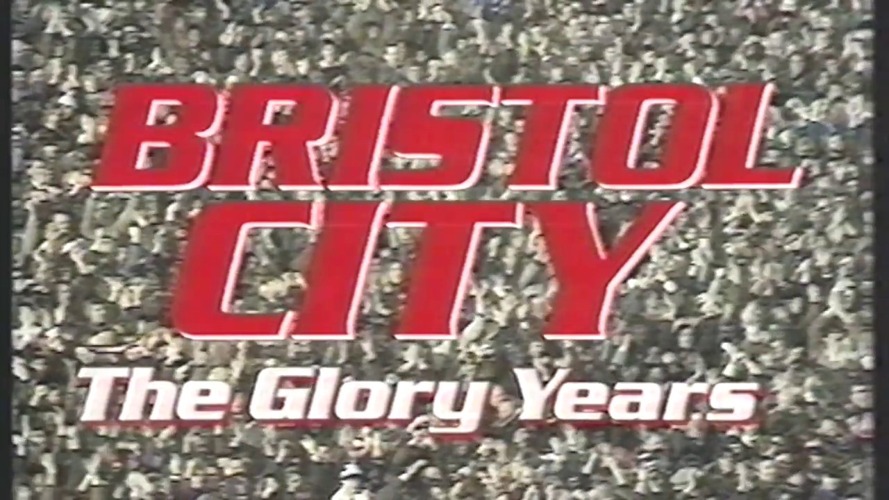 Bristol City , the Glory Years