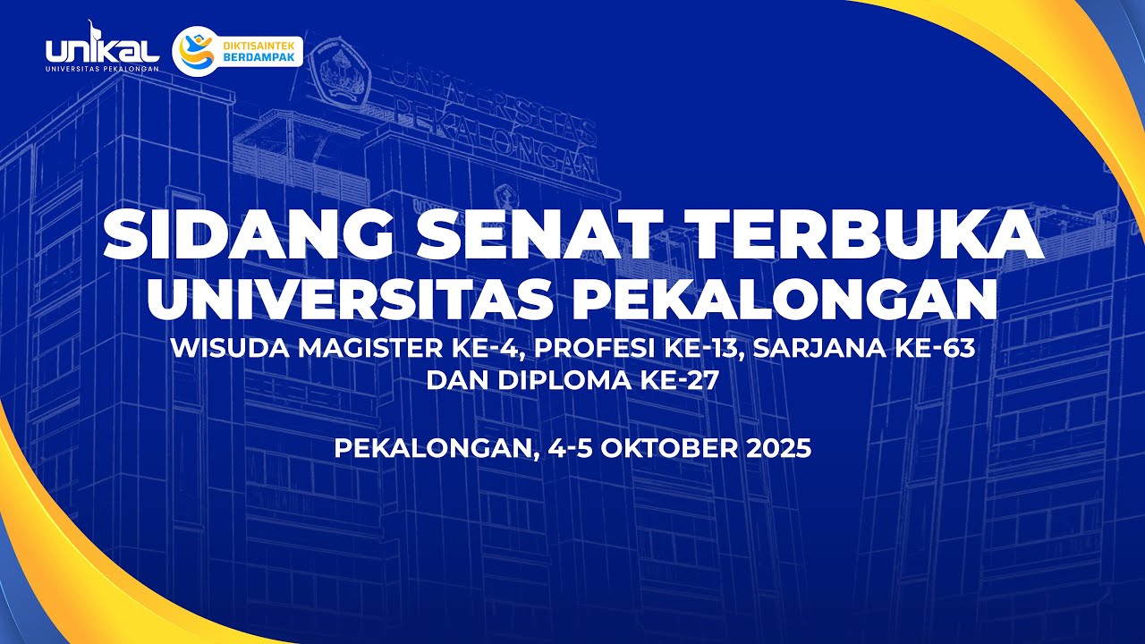 Sidang Terbuka Senat Universitas Pekalongan Dalam Rangka Wisuda Ke-63 || Sesi 1