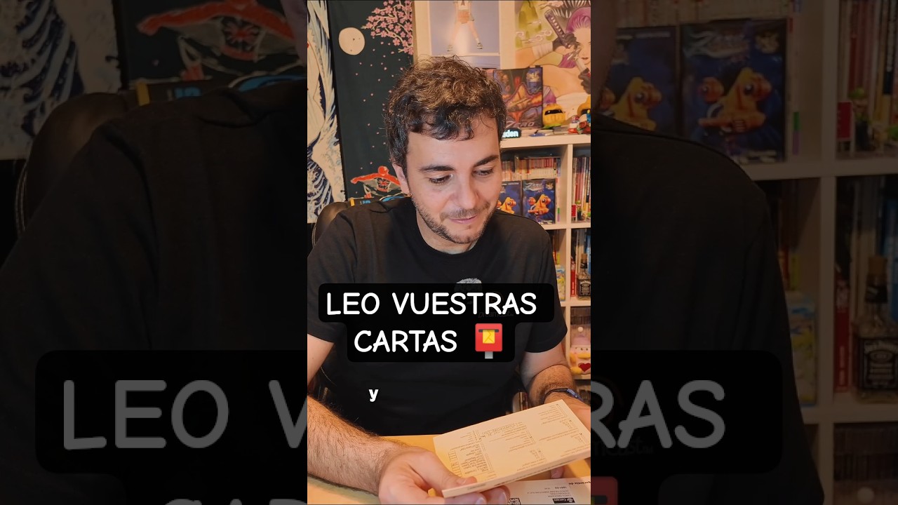 LEO vuestras CARTAS 😍