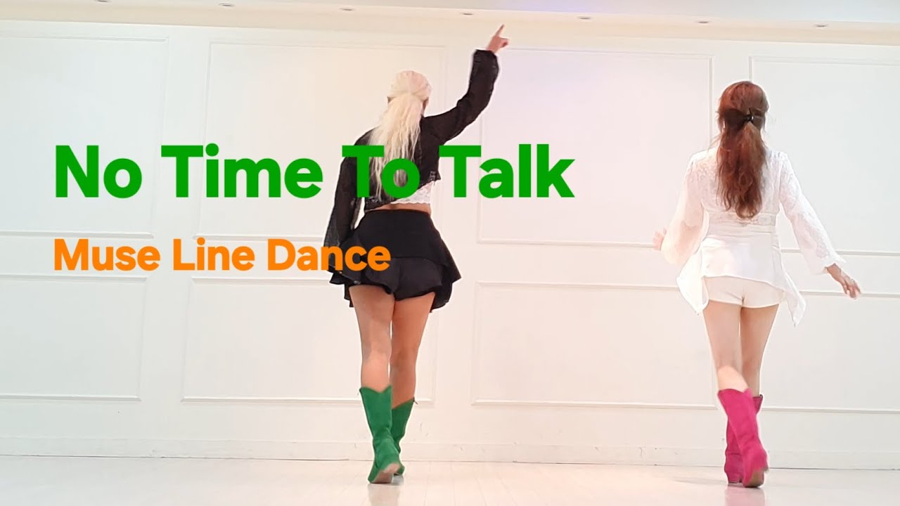 💞No Time To Talk line dance| Intermediate| 뮤즈라인댄스