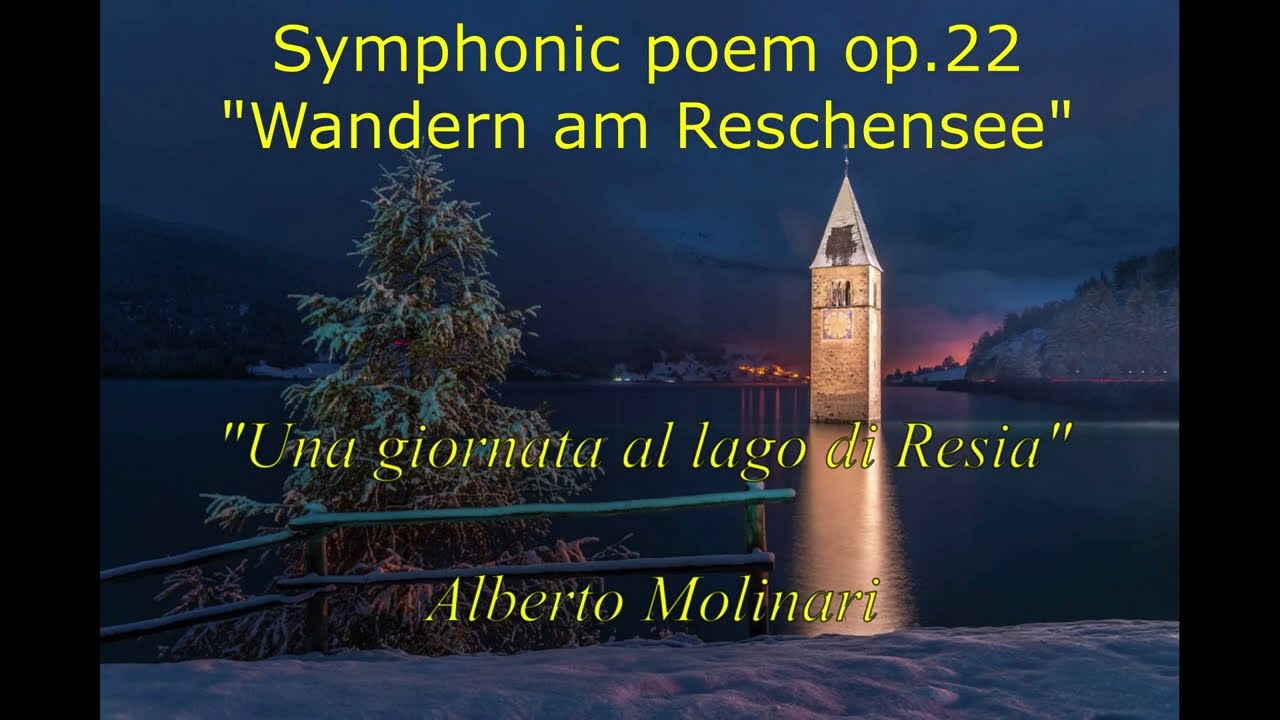 A.Molinari - Wandern Am Reschensee (Una giornata al lago di Resia) - Symphonic Poem op.22 SCORE