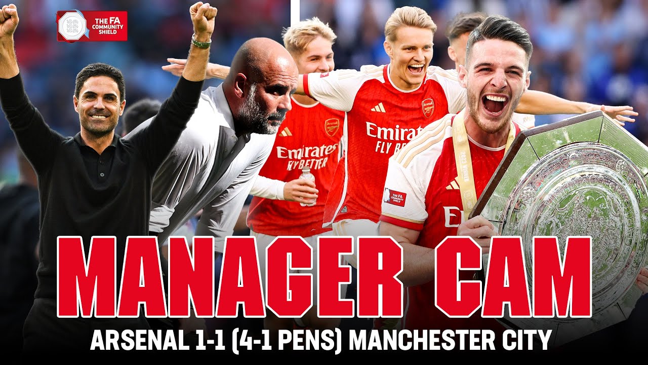 Manager Cam | Arteta v Guardiola | Arsenal 1-1 (4-1 Pens) Manchester City | FA Community Shield 2023