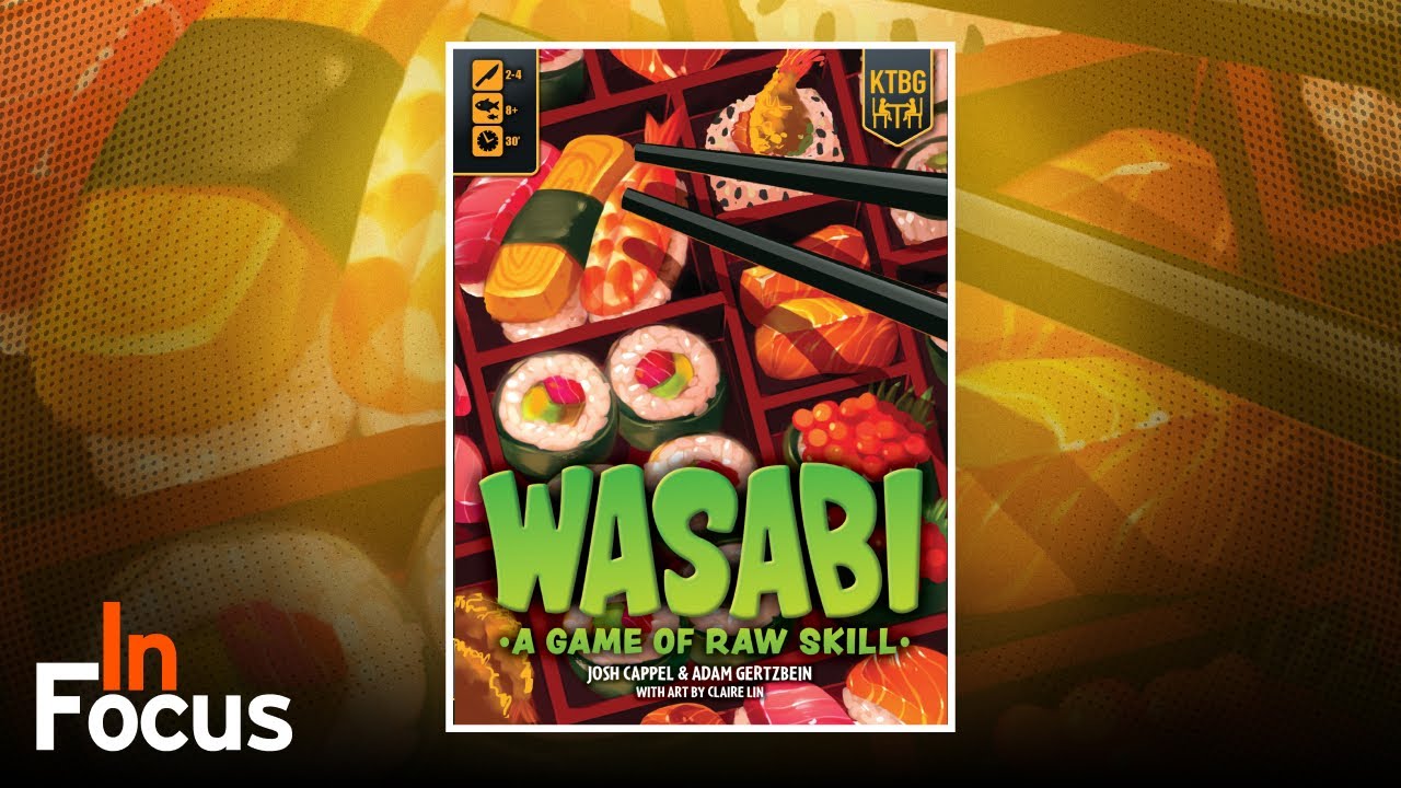 Wasabi: A Game of Raw Skill - In Focus