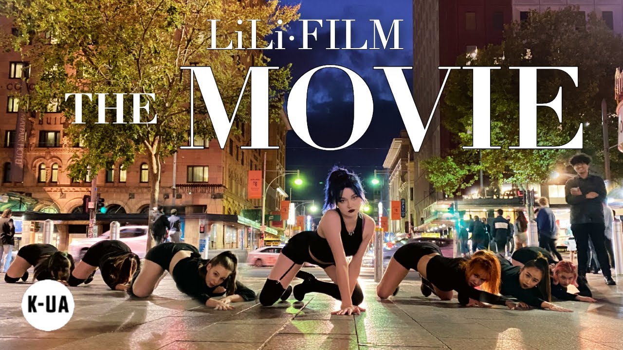 [KPOP IN PUBLIC AUSTRALIA] LILI's FILM [THE MOVIE] DANCE COVER