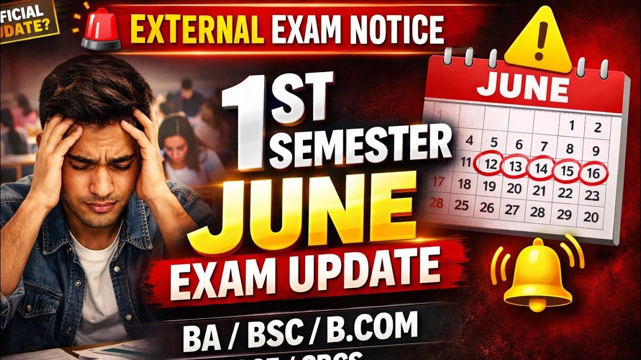 CU 1st Semester Exam NOTICE June 2026? Official Notice ! 🔥CCF/CBCS || BA/BSC/B.COM