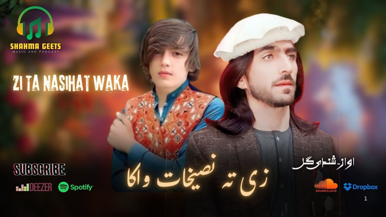 Zi Ta Nasihat Waka | Shandi Gul Wazir | Pashto New Songs 2025 | Shahma Geets