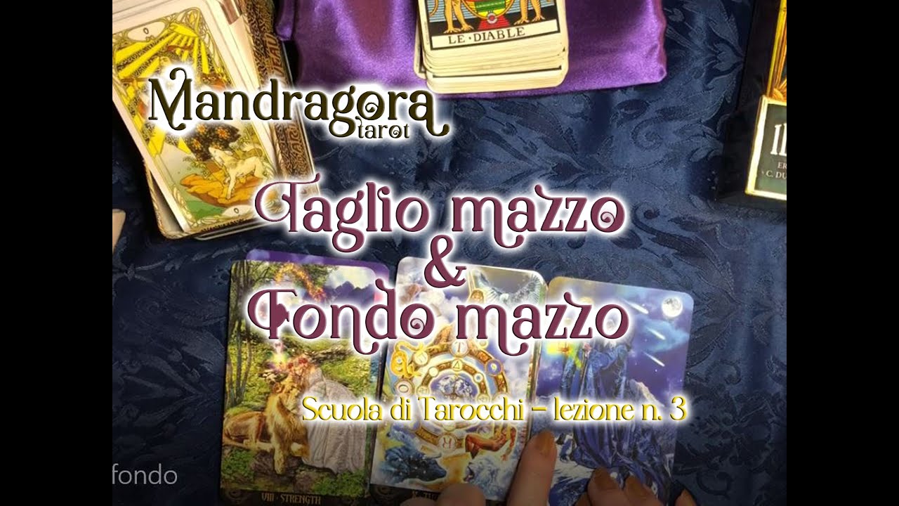 Scuola di TAROCCHI - Lezione n. 3: TAGLIO MAZZO & FONDO MAZZO