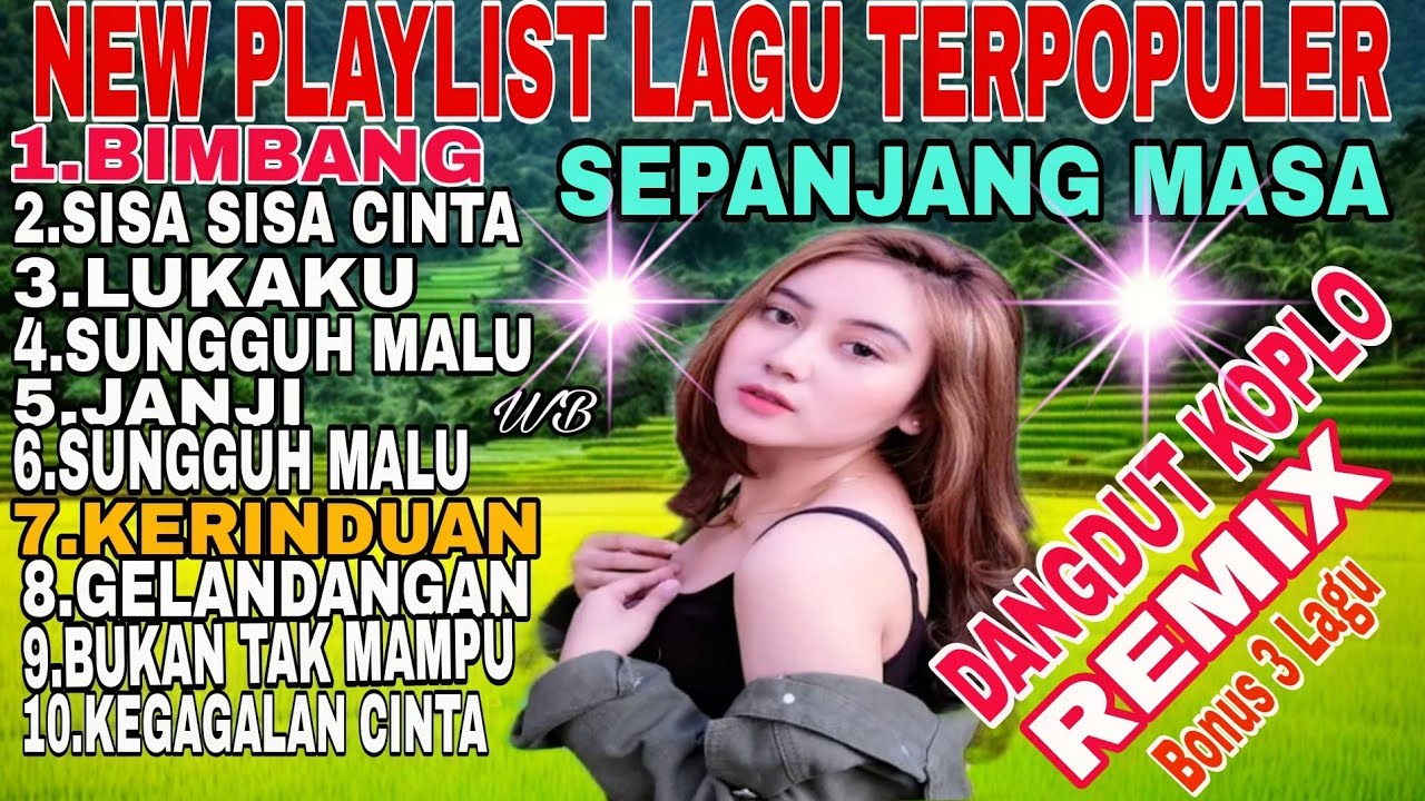 NEW PLAYLIST LAGU PILIHAN DUA JAM NONSTOP ‼️ DANGDUT KOPLO REMIX