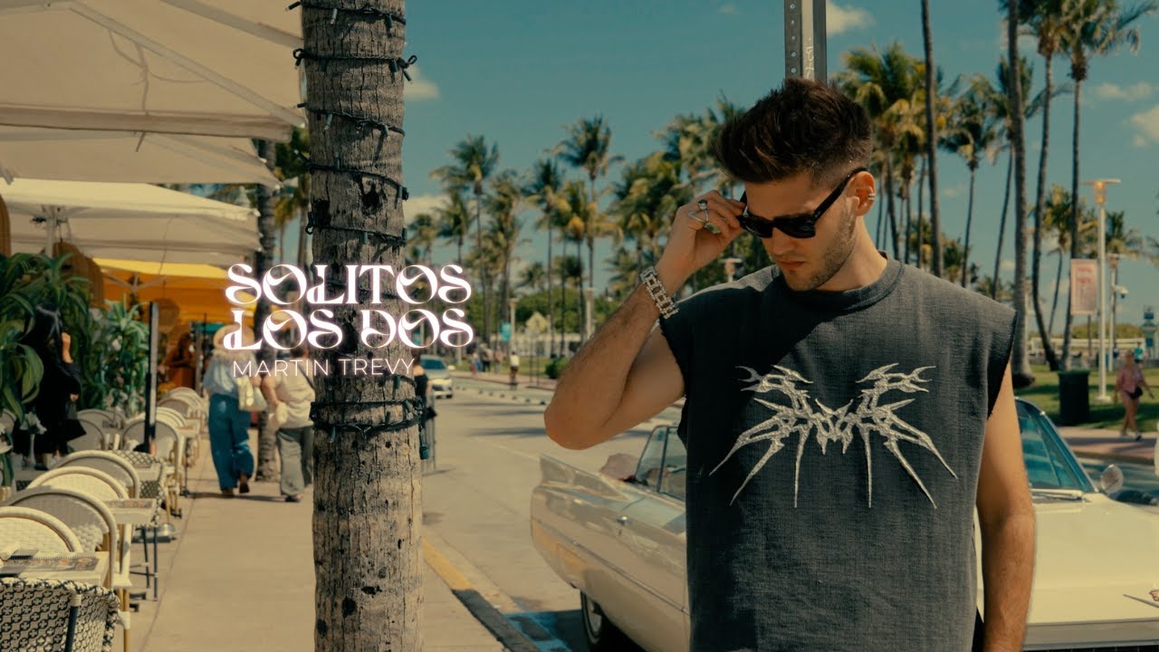 Martin Trevy - Solitos Los Dos (Official Video)