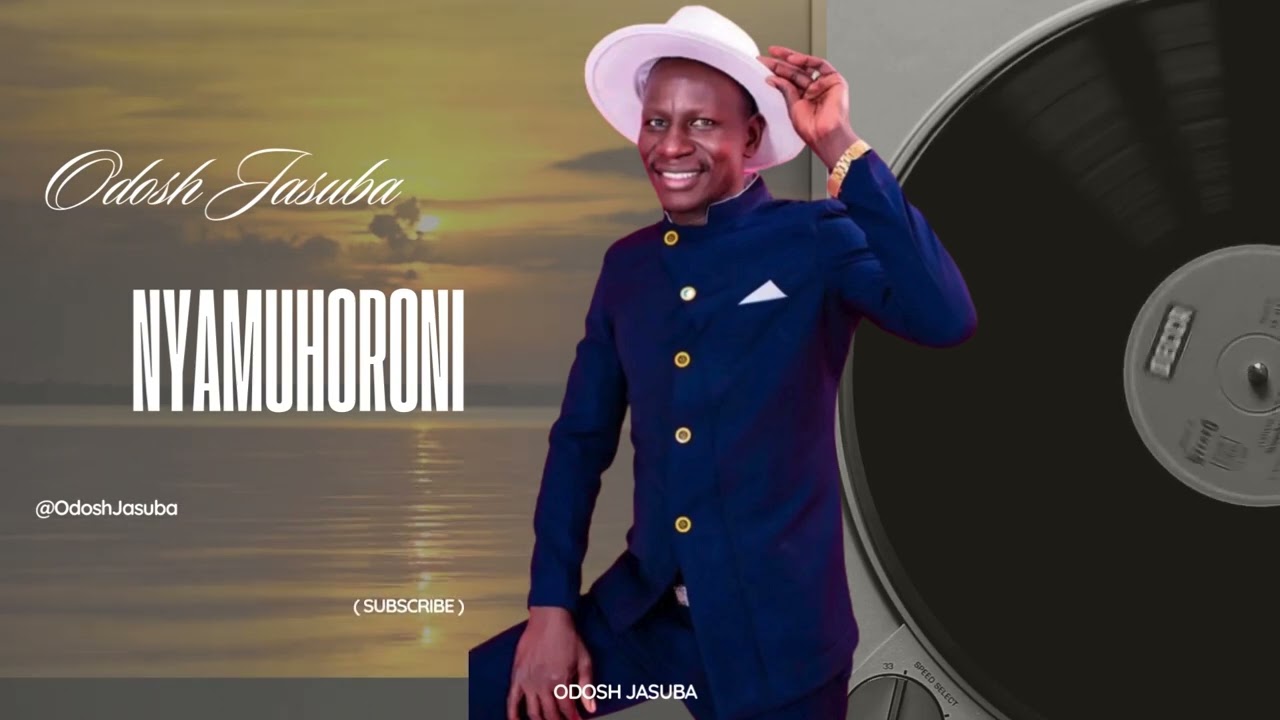 Nyamuhoroni - Odosh Jasuba (Official Audio)