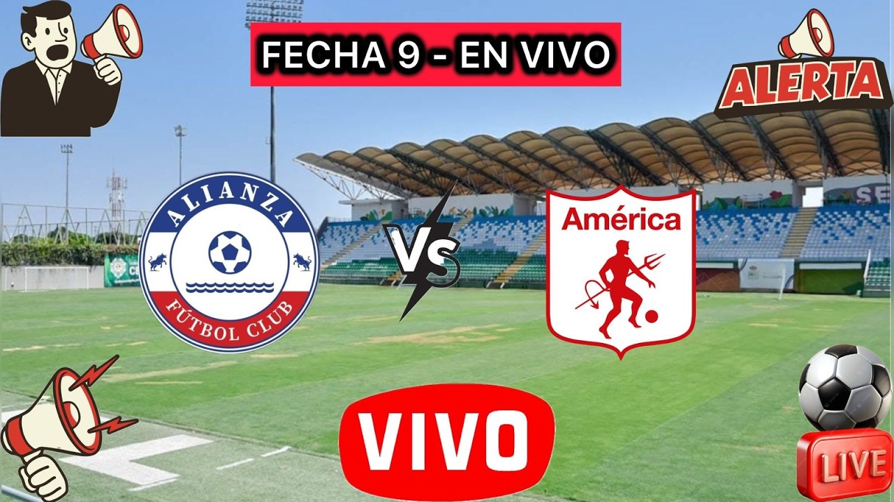 🔴ALIANZA VALLEDUPAR - AMÉRICA DE CALI - EN VIVO - FECHA 9 -  LIGA BETPLAY