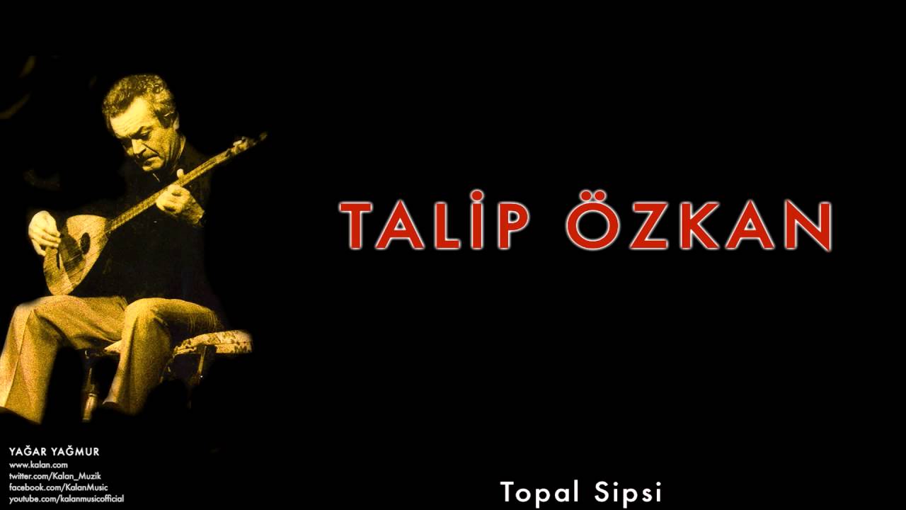 Talip Özkan - Topal Sipsi [ Yağmur Yağar © 1997 Kalan Müzik ]