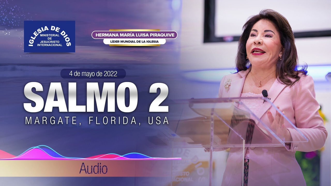 Salmo 2, Hna. María Luisa Piraquive, 04 mayo 2022, Margate FL USA - IDMJI