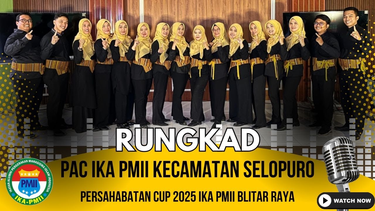 RUNGKAD - PAC IKA PMII SELOPURO - Persahabatan Cup 2025 IKA PMII BLITAR RAYA