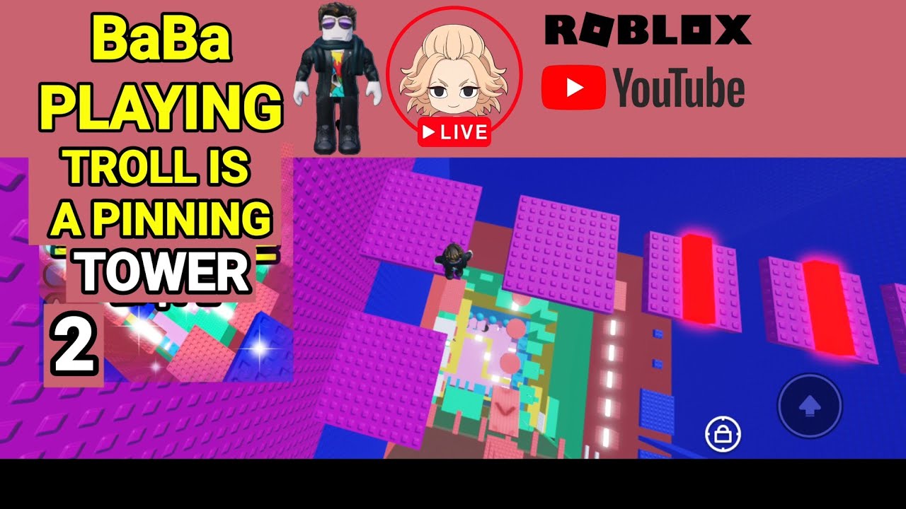 BaBa Playing Troll Is A Pinning Tower 2 Roblox