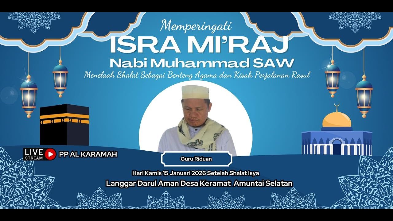 🔴 LIVE STREAMING ISRA MI'RAJ NABI BESAR MUHAMMAD SAW BERSAMA GURU RIDUAN