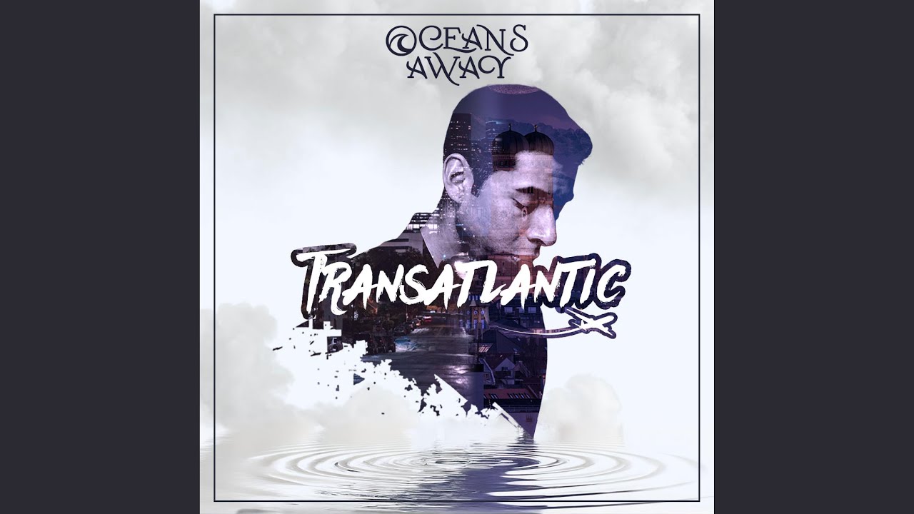 TRANSATLANTIC (STAY TRUE)