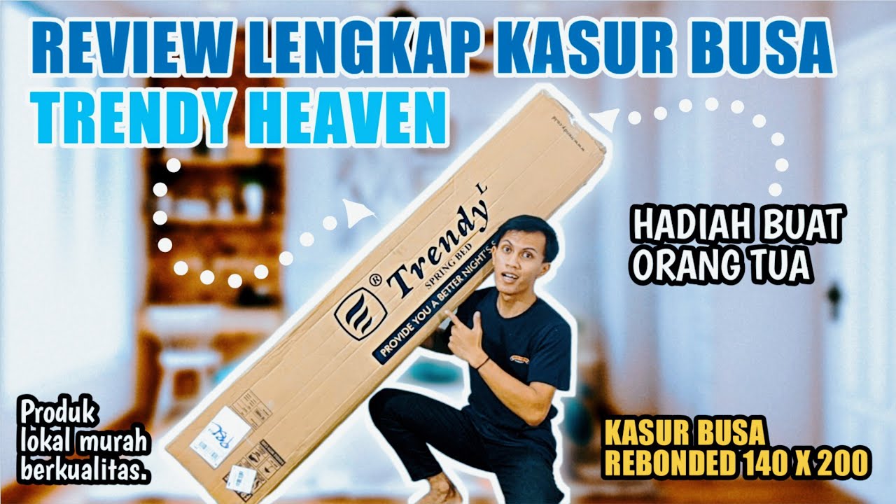TRENDY HEAVEN KASUR BUSA REBONDED 140X200 || Review Produk lokal murah berkualitas...