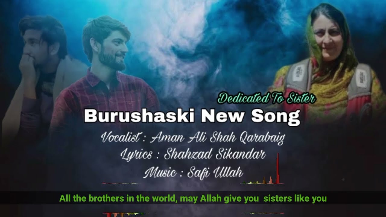 Burushaski New Song 2023 Dedicated To Sister By Aman Ali Shah Qarabaig & Shahzad Sikandar